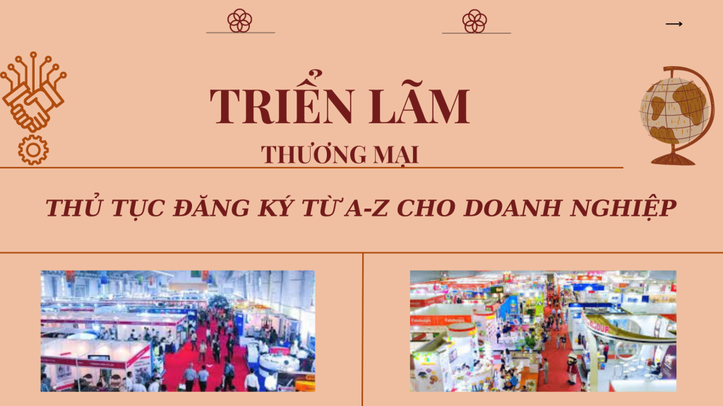 Luật Việt Anh 24H xin cung cấp các thông tin cơ bản để quý doanh nghiệp có thể nắm bắt được nội dung, trình tự đăng ký Triển lãm