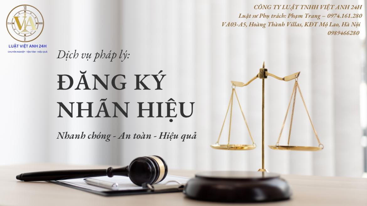 Dịch vụ đăng ký nhãn hiệu của Công ty Luật TNHH Việt Anh 24H